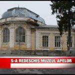 VIDEO: S-a redeschis Muzeul Apelor