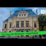 Zig Zag prin Botosani – Hyperlapse