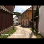 VIDEO: O zi in Rosia Montana, orașul de aur din Romania