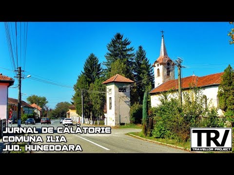 VIDEO: Jurnal de călătorie: Comuna Ilia, Județul Hunedoara