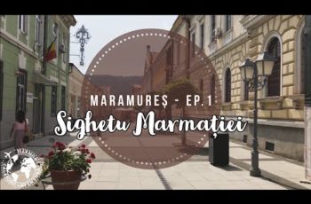 VIDEO: Obiective turistice Maramureș Ep.1 – Sighetu Marmației