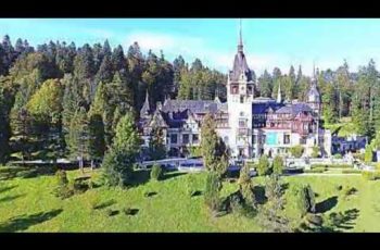 VIDEO: Castelul Peles si Manastirea Sinaia – filmare aeriana