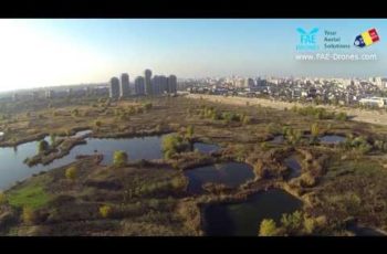 VIDEO: Delta din Bucuresti- aerial video from drone-by FAE