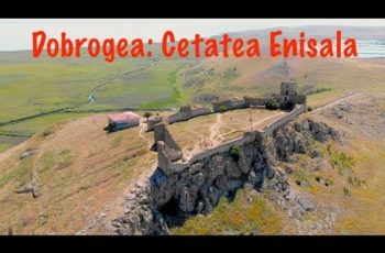 VIDEO: Cetatea Enisala – Dobrogea. Filmare Aeriana