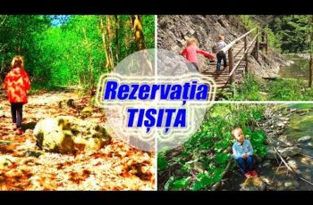 VIDEO: Rezervatia Naturala CHEILE TISITEI. Drumetii montane Tisita Lepsa Vrancea Romania Canal pentru copii